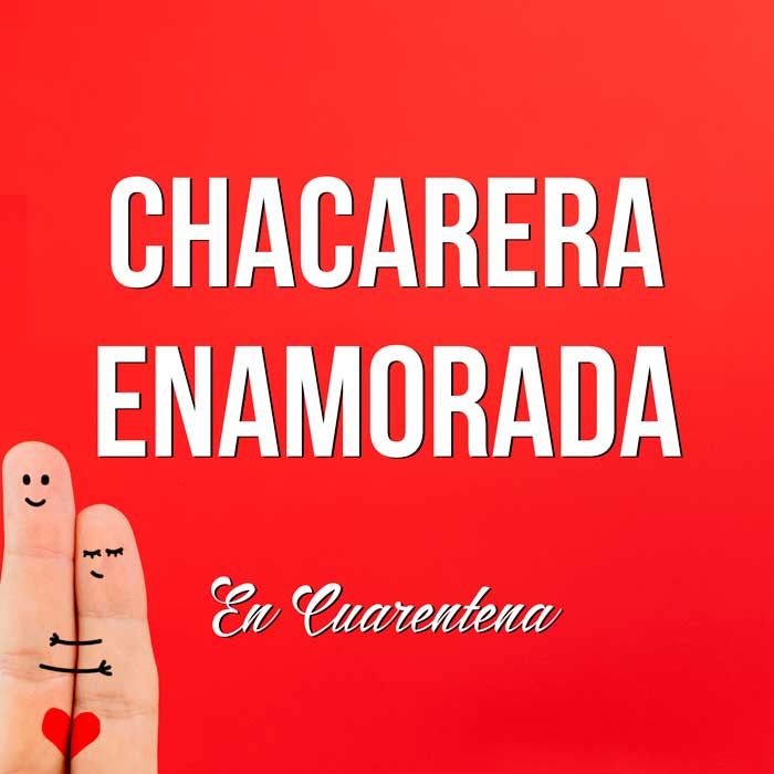 Portada de Chacarera Enamorada (en cuarentena)